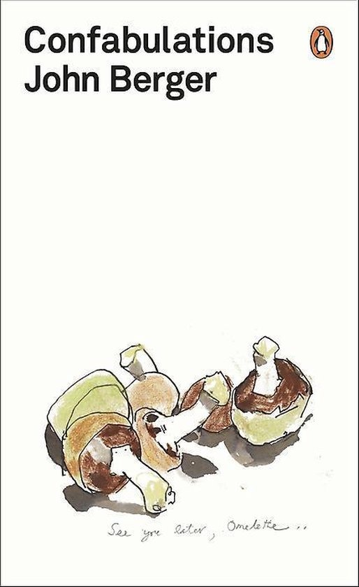 Cover of John Berger’s book Confabulations, Penguin, 2016