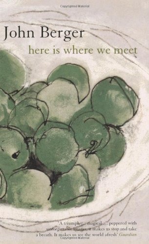 Cover of John Berger’s book This is Where We Meet, Bloomsbury, 2005